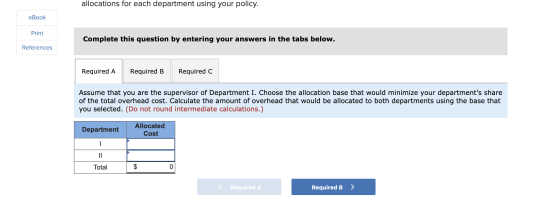 allocations for each department using your policy. eBook Print Complete this question by entering your answers in the tabs be