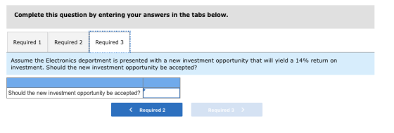 Complete this question by entering your answers in the tabs below. Required 1 Required 2 Required 3 Assume the Electronics de