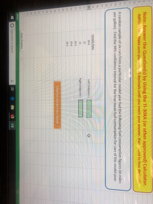 Note: Answer the Question(s) by Using the TI-30XA (or other approved) Calculator. IMPORTANi Make sure you carry all decimals