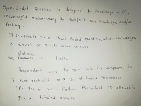 Open en dedQvestton s designed to en couraye a foll, meaninugful ansber using the Sobjects oon knoale dye and/ o feelina t is opposilc to a closed ende d que shon which enca uto ges it statemen t So, Aasuser is 25 es pon dan Can e open Mes ponse he IS Notro e s hided to a setat hem iedye sponses es pon dan can Sallow ihe Yes 67 NO give adetailed ans oe answe)