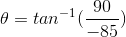 90 -85 tan-1