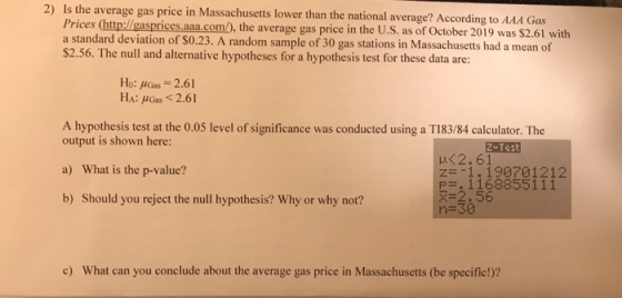 2) Is the average gas price in Massachusetts lower than the national average? According to AAA Gas Prices (http://gasprices.a