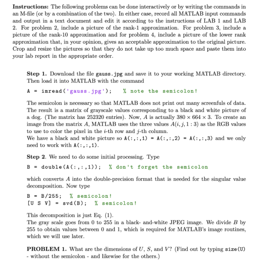 Instructions: The following problems can be done interactively or by writing the commands iın an M-file (or by a combination