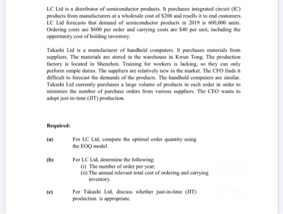 LC Ltd is a distributor of semiconductor products. It purchases integrated circuit (IC) products from manufacturers at a whol