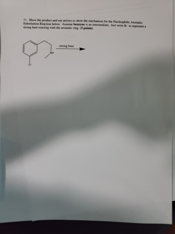 11. Show the product and use arrows to show the mechanism for the Nucleophilic Aromatic Substitution Reaction below. Assume b