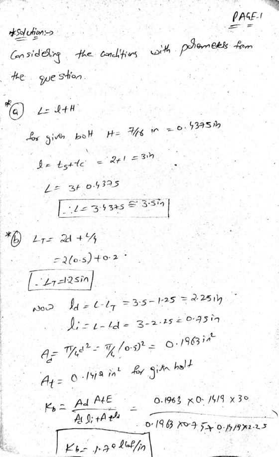 PAGE 1 *solution Considering the conditions with premekls from the question L-ilth He 716 in = 0.43753 for giver bolt 2+1 = 3