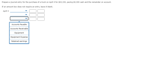 Prepare a journal entry for the purchase of a truck on April 4 for $63,330, paying $4,300 cash and the remainder on account.
