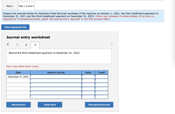 Reg 2 Req 1 3 and 4 Prepare the journal entries for American Food Services purchase of the machine on January 1, 2021, the f