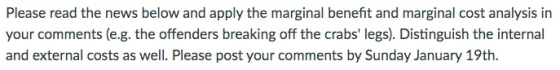 Please read the news below and apply the marginal benefit and marginal cost analysis in your comments (e.g. the offenders bre