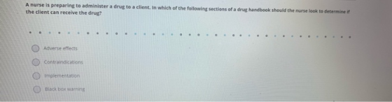 A nurse is preparing to administer a drug to a client. In which of the following sections of a drug handbook should the nurse