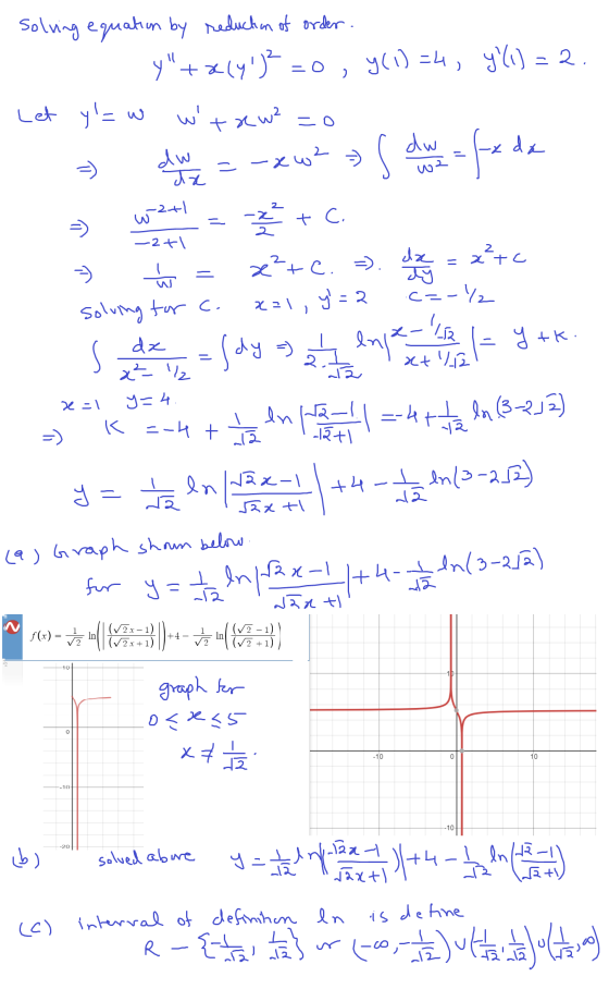 2 +1 2 ( x 2 solving equation by reduction of order. y+x(y)2 =0 , y(1) =4, y(t) = 2. Let y=w wt aw?=0 - du le = -xw2 - s