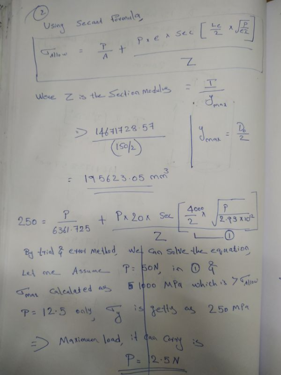 Using Secard formula, now = P + Peea sec L 2 x Were z is the Section modulung - > 1461428.57 14671728.57 | Laman 2 (150/2) =