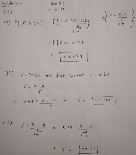 solution :- | 13 M=36 스 10 a P (FS35) = P| 2> 35-361 | 10 0 없어트 16 =P(52-0.4) (14) L- score for diff queshile = -0.67 * - 0-6