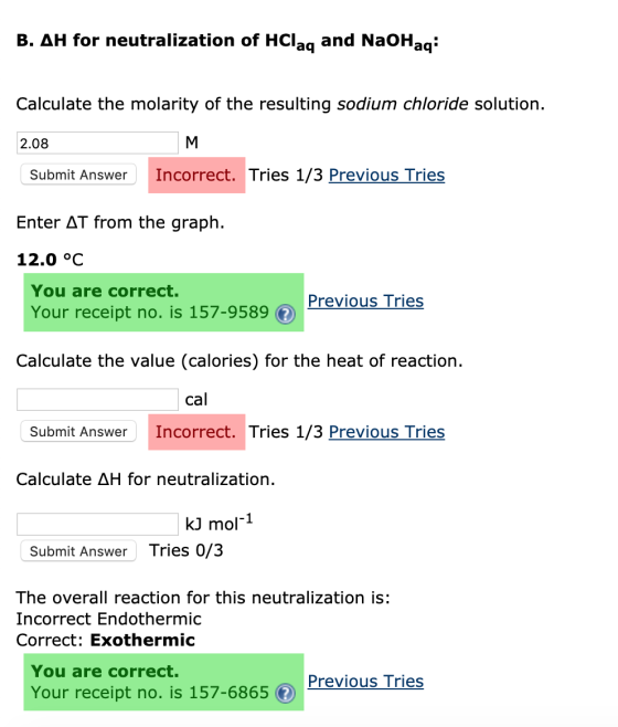 B. AH for neutralization of HClaq and NaOHaq: Calculate the molarity of the resulting sodium chloride solution. 2.08 Submit A