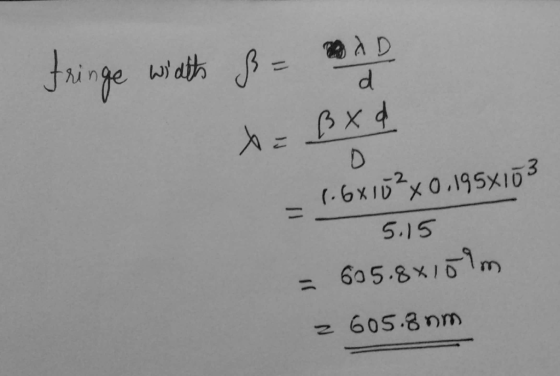Fringe with B = MAD Az ßxd - 1.68153 X0.195x153 5.15 = 605.8x15m 2 605.8 om
