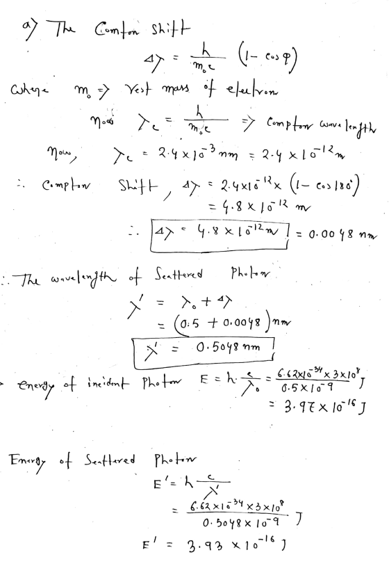 (1- eus ay The Comton shift h a> me Where m => Vest mass of electroni h sc Now, Te 2.4 x 103 mm = 2.4 x 10-12 Compton Shift,