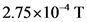 |2.75x10 T
4
