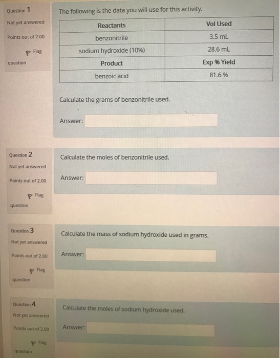 Question 1 The following is the data you will use for this activity. Not yet answered Vol Used Points out of 2.00 3.5 mL Reac