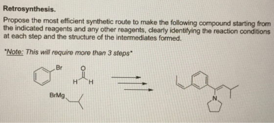 Retrosynthesis. Propose the most efficient synthetic route to make the following compound starting from the indicated reagent
