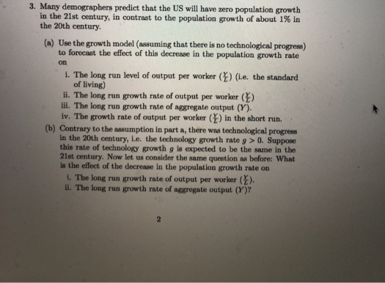 3. Many demographers predict that the US will have zero population growth in the 21st century, in contrast to the population
