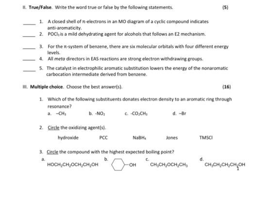 II. True/False. Write the word true or false by the following statements. (5) 1. A closed shell of re-electrons in an MO diag