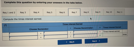 complete this question by entering your answers in the tabs below. Req 1 and 2 Reg 3 Reg 4 Reg 5 Reg 6 Rego Req 7 Rear Rega R