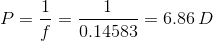 P=11 f 0.14589 = 6.86 D