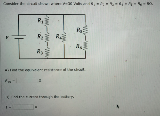 Consider the circuit shown where V=30 Volts and R1 = R2 = R3 = R4 = R5 = R6 = 5.2. Riş V R2 W-WWW R4 N WW-WW RO R3 A) Find th