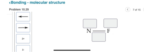 <Bonding - molecular structure Problem 10.29 < 7 of 15 8+