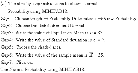 (c) The step-by-step instructi ons to obtain Normal Probability using MINITAB18: Step1: Choose Graph Probability Distribution