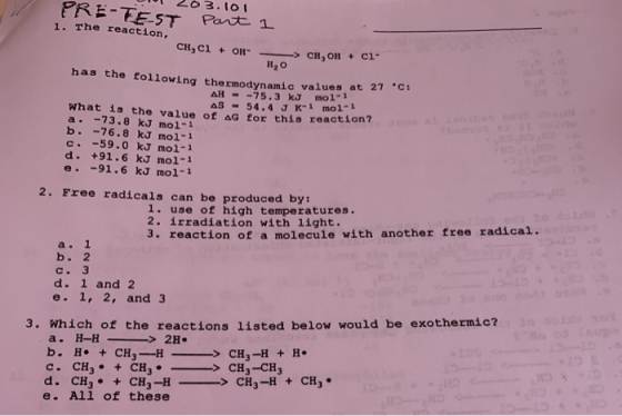 D10 203.101 PRE-TEST Part 1 1. The reaction, CH,cl + OH- - > CH, OH + ci- Ho : has the following thermodynamic values at 27 A