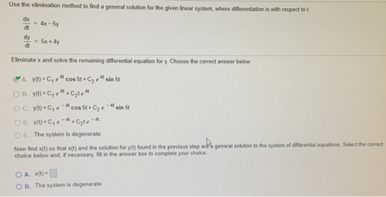 Use the elimination method to find a general solution for the given linear system, where differentiation is with respect to t