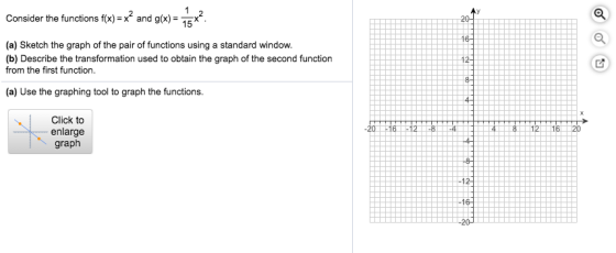 Consider the functions f(x)= x? and g(x) = 15x? 20- cb NI (a) Sketch the graph of the pair of functions using a standard wind