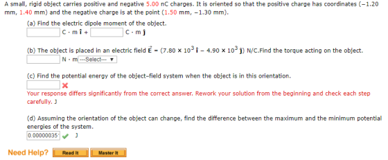 A small, rigid object carries positive and negative 5.00 nC charges. It is oriented so that the positive charge has coordinat