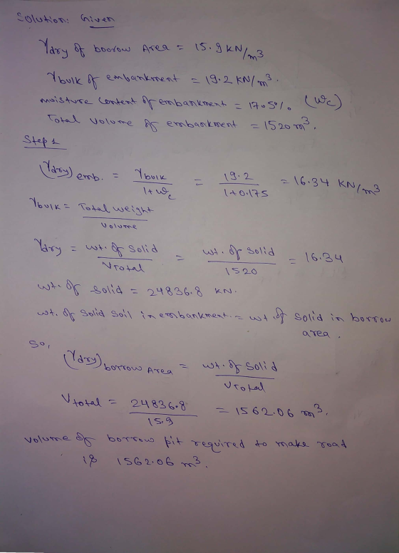 solution: riven boorow Area = 15. 15.9 kN/m3 of embankment Yary of & bulk 19.2 kN/m². moisture content of embankment = 1705%