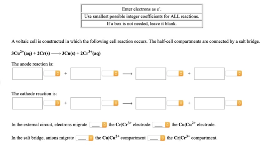 Enter electrons as e. Use smallest possible integer coefficients for ALL reactions. If a box is not needed, leave it blank. A