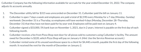 Cullumber Company has the following information available for accruals for the year ended December 31, 2022. The company adju
