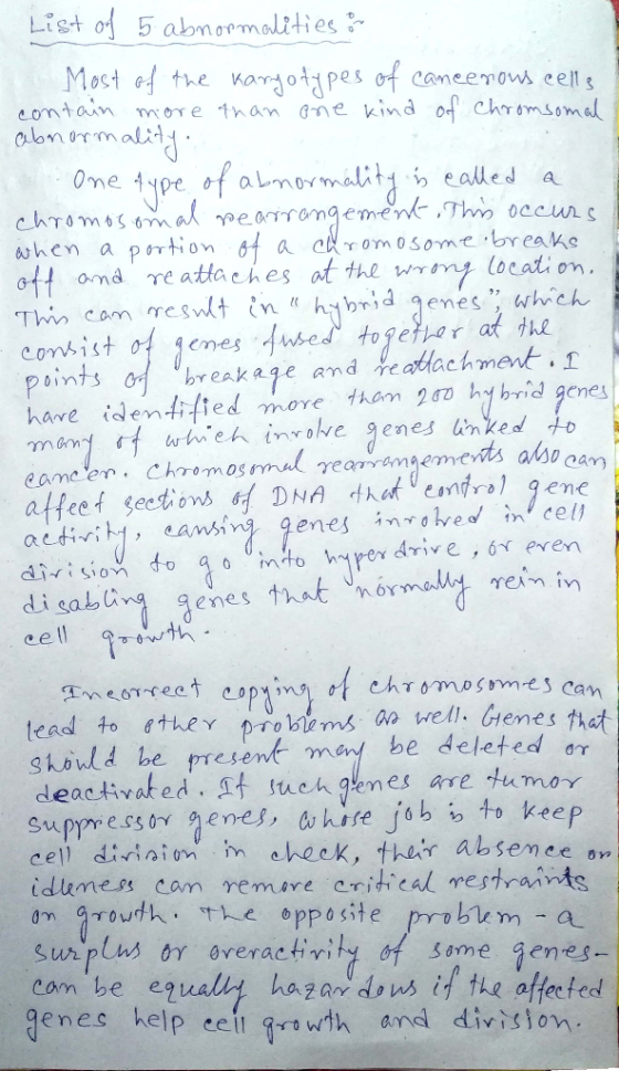 List of 5 abnormalities ar - Most of the karyotypes of cancerous cells contain more than one kind of chromsonal abnormality.