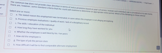 Courses > HR050007PG Final Exam wered The common-law does not provide clear direction in terms of notice provisions based on