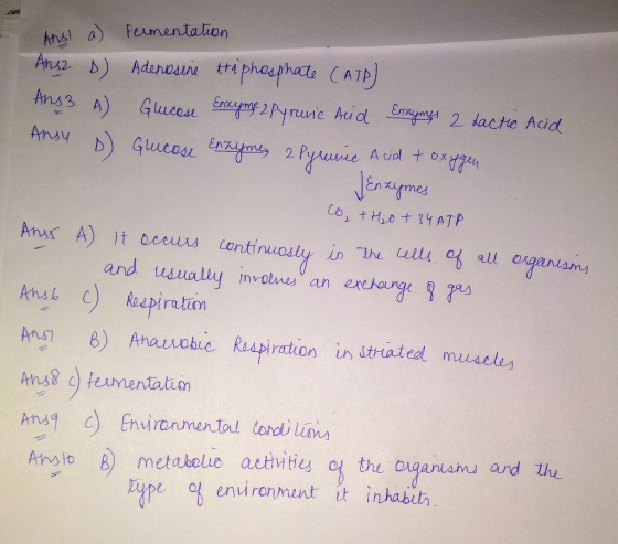 Ars! a) Feumentation Anaz D) Adenosie tre phosphate (ATP Ans3 A) Gucose Enzyng 2 Pyrunice Acid ymgs 2 dactie Acid D Glucose e