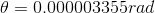 A = 0,000003355rad