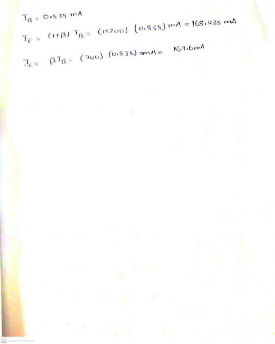 Tg = 0.938 MA 168.438 m TE (143) R = (1+200) (0,835) min 16-1.6mA TE BTB = (200] (0.838) omne Scanned with CamScanner