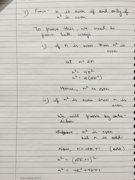 frove- h is is even if and only if 2. heed to to prove this, we prove both ways j is even then n² is even. n=aK n²= 4K2 n²= 2