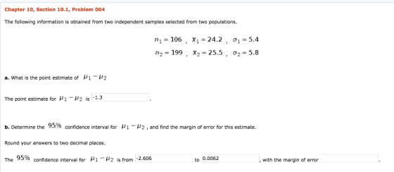 Chapter 10, Section 10.1, Problem 004 The following information is obtained from two independent samples selected from two po