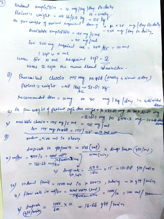 Orda ampicin long day po daily Parts weight - A valy 99 My - 26 As per weight of patient required dang I p x 25 mg/day Podari