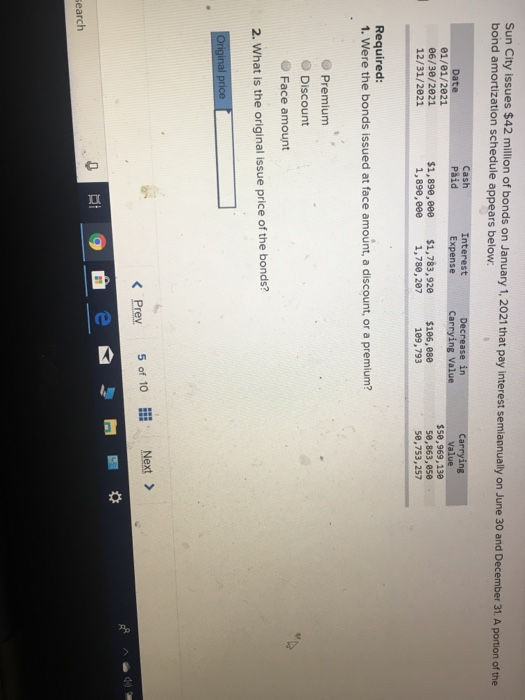 Sun City issues $42 million of bonds on January 1, 2021 that pay interest semiannually on June 30 and December 31. A portion