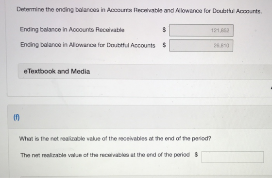 Determine the ending balances in Accounts Receivable and Allowance for Doubtful Accounts. Ending balance in Accounts Receivab