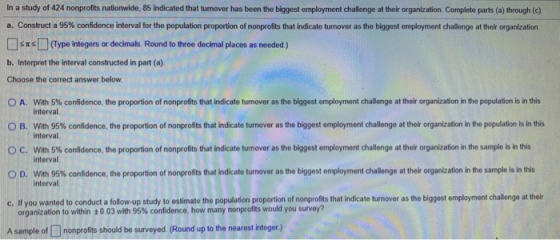 In a study of 424 nonprofits nationwide, 85 indicated that turnover has been the biggest employment challenge at their organi
