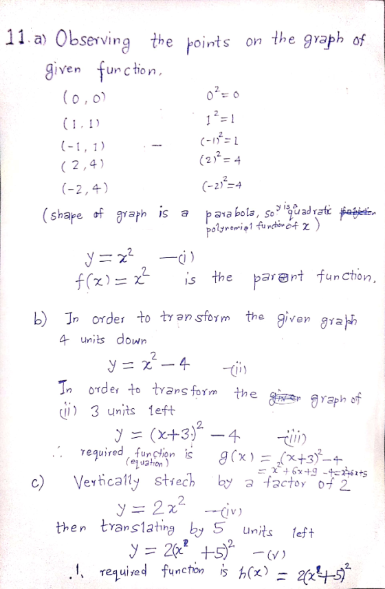 11 a Observing given function the points on (o,0 (-= (2 4 (-1, 1) ( 2,4) (-25-4 (-2,4) paabola, soadra a polyremigi funehinéf