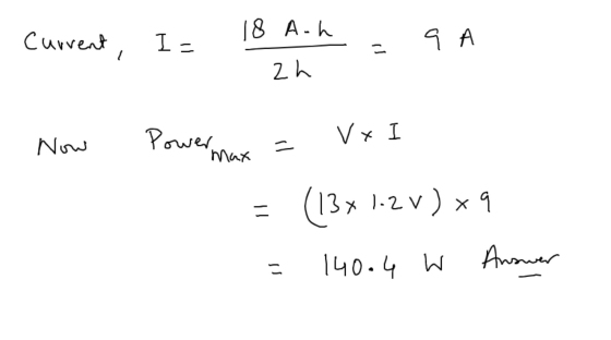 Current I= 10 A. = = 9A zh ? - Now Max Power max = VxI = (13* 1-2 v) xq = 140-4 w Answer